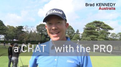 a CHAT with the PRO - Brad KENNEDY - 日本ゴルフツアー機構 - The Official Site of ...